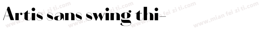 Artis sans swing thi字体转换